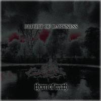 Thorn Of Truth : Bright Of Darkness